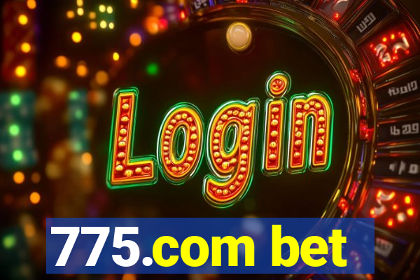 775.com bet